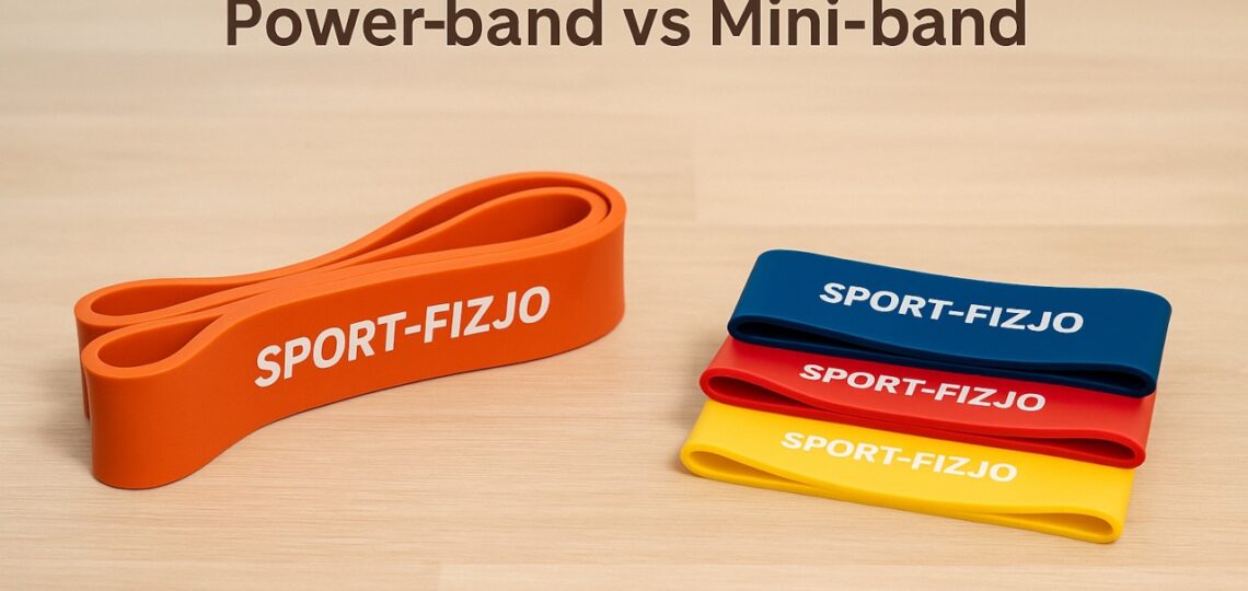 Power band czy Mini band - Porównanie praktyczne